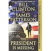 The President Is Missing: A Novel