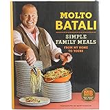 Molto Batali: Simple Family Meals from My Home to Yours