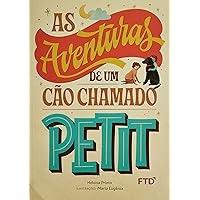 As Aventuras de um Cão Chamado Petit | Amazon.com.br