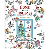 Christmas Coloring Book For Adults: Home for the Holidays - Coloring in a Winter Wonderland