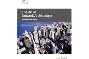 Art of Network Architecture, The: Business-Driven Design (Networking Technology)