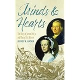Minds and Hearts: The Story of James Otis Jr. and Mercy Otis Warren
