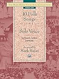 The Mark Hayes Vocal Solo Collection: 10 Folk Songs