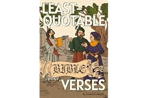 The Least-Quotable Bible Verses