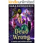 Dead Wrong (A Lorelei Luna Witchy Mystery Book 1)