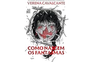 Como nascem os fantasmas (Portuguese Edition)