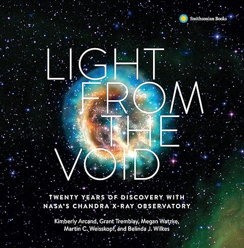 Download Light from the Void: Twenty Years of Discovery with NASA's Chandra X-ray Observatory PDF