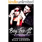 Beg For It (Part One)