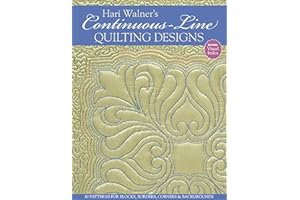 Hari Walner's Continuous-Line Quilting Designs: 80 Patterns for Blocks, Borders, Corners, & Backgrounds