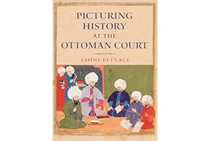 Picturing History at the Ottoman Court
