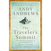 The Traveler's Summit: The Remarkable Sequel to The Traveler’s Gift