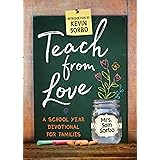 Teach from Love: A School Year Devotional for Families