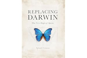 Replacing Darwin: The New Origin of Species