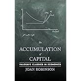 The Accumulation of Capital (Palgrave Classics in Economics)