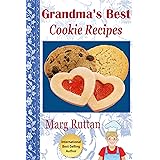 Grandma's Best Cookie Recipes (Grandma's Best Recipes Book 3)