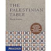 The Palestinian Table (Authentic Palestinan Recipes)