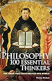 Philosophy 100 Essential Thinkers
