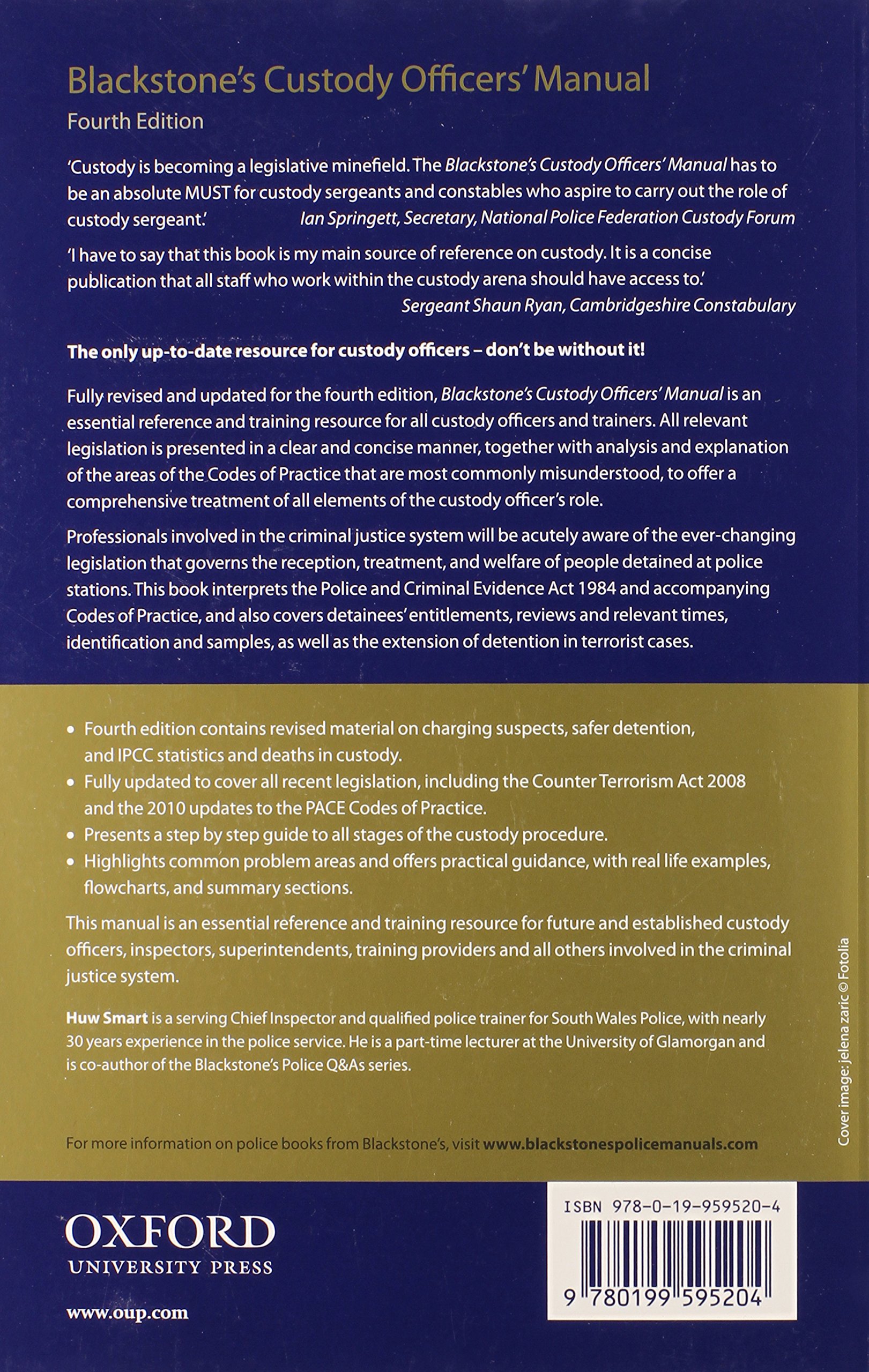 Blackstone's Custody Officers' Manual: Amazon.co.uk: Huw Smart:  9780199595204: Books