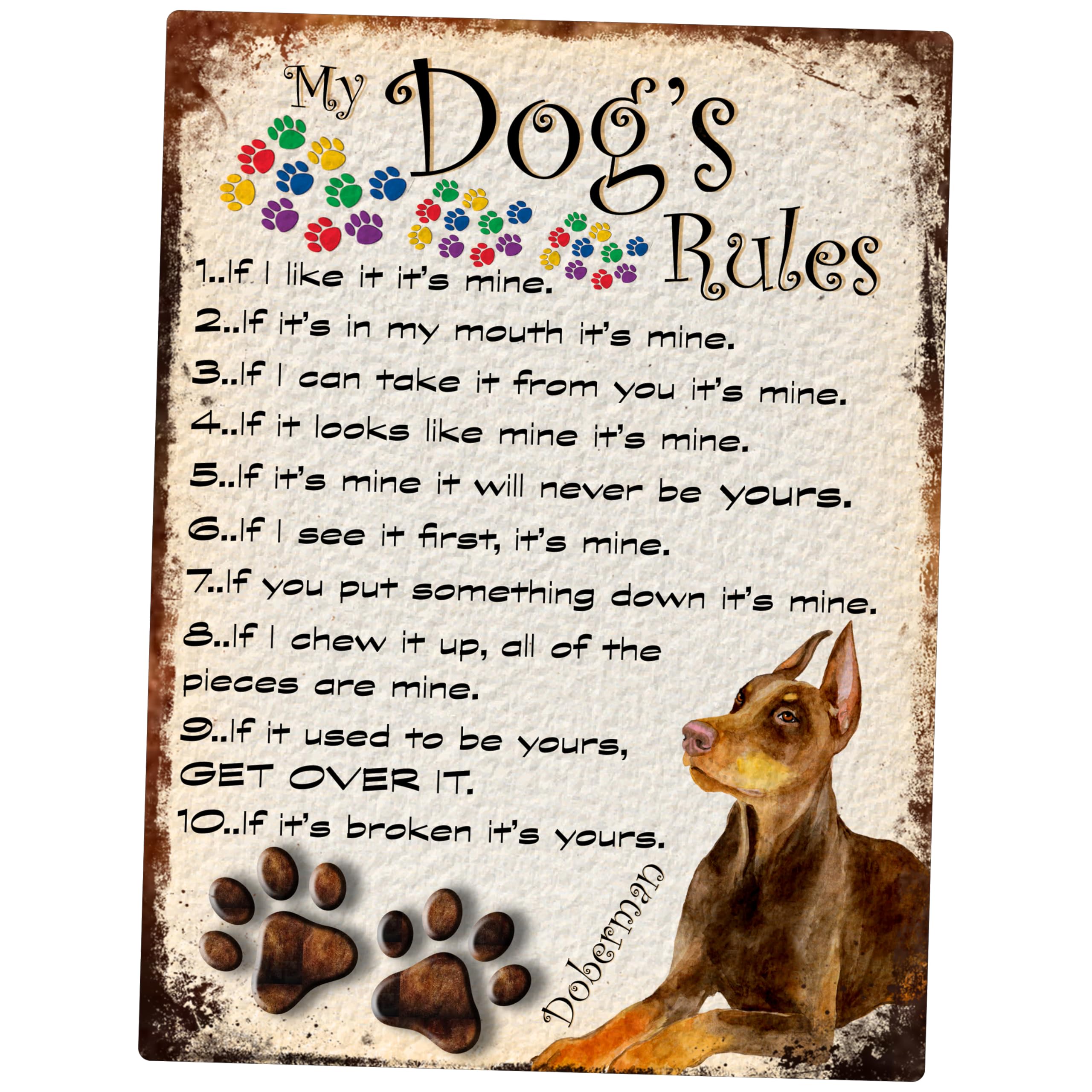 SHAWPRINT MY DOG'S RULES RETRO STYLE METAL TIN SIGN/PLAQUE DOBERMAN THEME 8" x 6" (103DR)