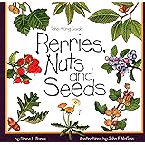 Berries, Nuts, And Seeds (Take Along Guides)