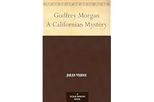 Godfrey Morgan A Californian Mystery