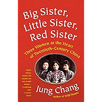 Big Sister, Little Sister, Red Sister: Three Women at the Heart of Twentieth-Century China book cover