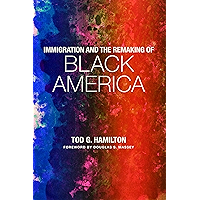 Immigration and the Remaking of Black America book cover