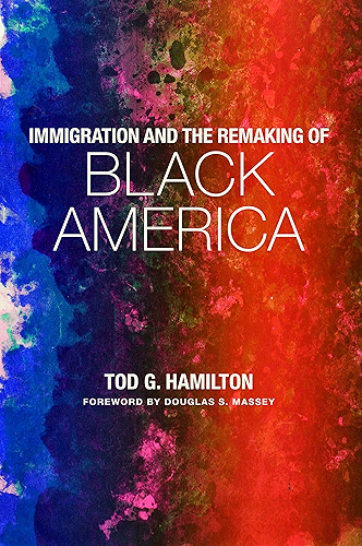 Download Immigration and the Remaking of Black America (English Edition) PDF
