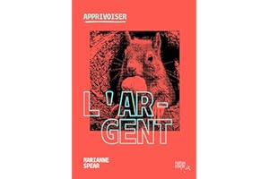 Apprivoiser l’argent (French Edition)