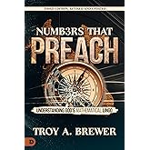 Numbers That Preach: Understanding God's Mathematical Lingo