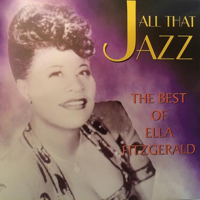 All That Jazz.....The Best of Ella Fitzgerald by Ella Fitzgerald