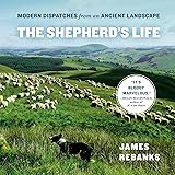 The Shepherd's Life: Modern Dispatches from an