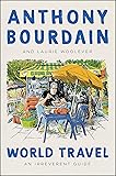 World Travel: An Irreverent Guide