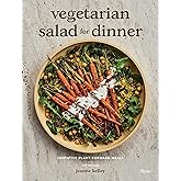 Vegetarian Salad for Dinner: Inventive Plant-Forward Meals