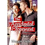 The Accidental Elopement (A Chance Romance Book 3)