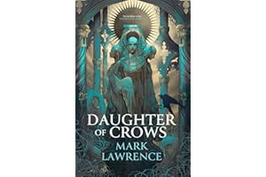 Daughter of Crows: Book one in a brand new series from the bestselling author of THE BOOK THAT WOULDN’T BURN: Book 1 (The Aca