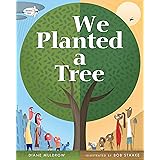 We Planted a Tree