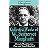 Collected Works of W. Somerset Maugham (Novels, Short Stories, Plays and Travel Sketches): A Collection of 33 works by the prolific British writer, author ... Moon and the Sixpence" and "The Magician"