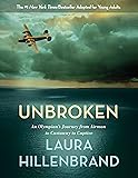 Unbroken (The Young Adult Adaptation): An Olympian's Journey from Airman to Castaway to Captive