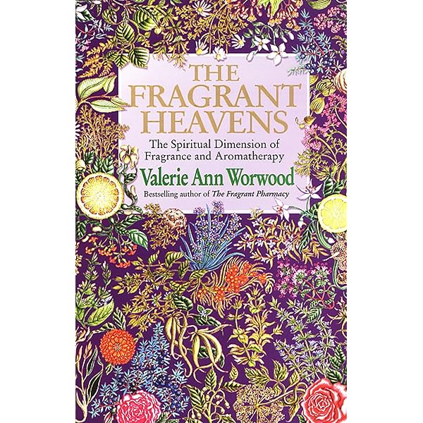 The Fragrant Mind: Aromatherapy for Personality, Mind, Mood and