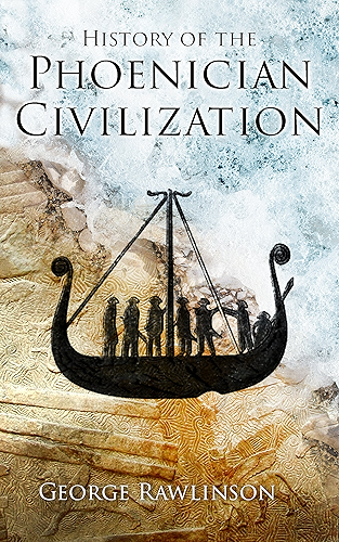 Download History of the Phoenician Civilization (English Edition) PDF