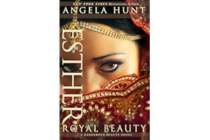 Esther (A Dangerous Beauty Novel Book #1): Royal Beauty