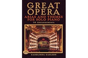 Great Opera Arias and Themes for Solo Piano: 50 Arrangements