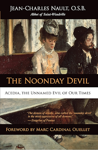 Download The Noonday Devil: Acedia, the Unnamed Evil of Our Times (English Edition) PDF
