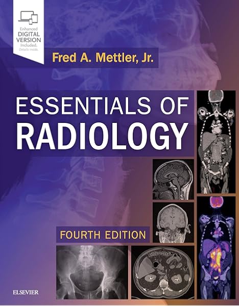 Essentials Of Radiology Common Indications And Interpretation 9780323508872 Medicine Health Science Books Amazon Com