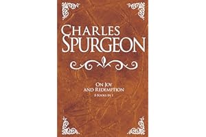 Charles Spurgeon On Joy And Redemption (8 Books in 1)