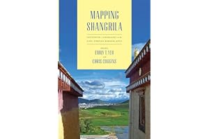 Mapping Shangrila: Contested Landscapes in the Sino-Tibetan Borderlands (Studies on Ethnic Groups in China)