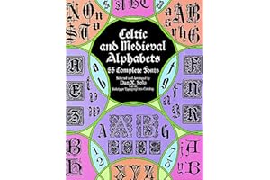 Celtic and Medieval Alphabets: 53 Complete Fonts