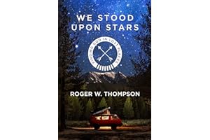We Stood Upon Stars: Finding God in Lost Places