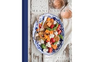 Rustic Joyful Food: Meant to Share